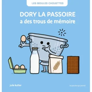 DORY LA PASSOIRE à des trous de mémoire