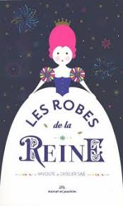 Les Robes De La reine